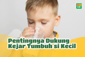 Pentingnya Dukung Kejar Tumbuh si Kecil