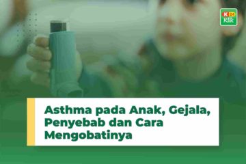 Asma pada Anak, Gejala, Penyebab dan Cara Mengobatinya
