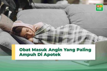 Obat Masuk Angin Yang Paling Ampuh di Apotik