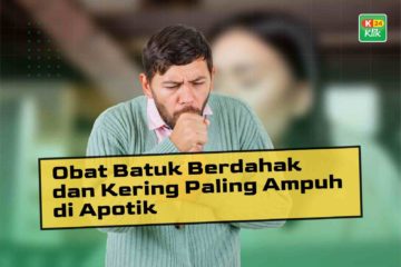 Obat Batuk Berdahak dan Kering Paling Ampuh di Apotik