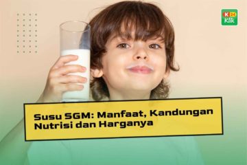 Susu SGM : Manfaat, Kandungan Nutrisi dan Harganya