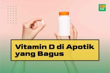 Vitamin D di Apotik yang Bagus dan Harganya
