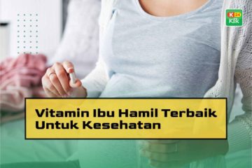 Vitamin Ibu Hamil Terbaik untuk Kesehatan