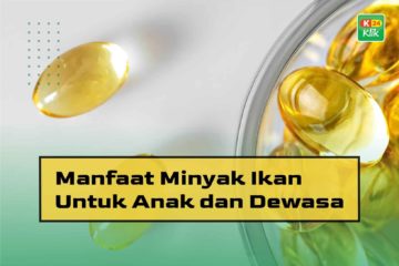 Manfaat Minyak Ikan Untuk Anak dan Dewasa
