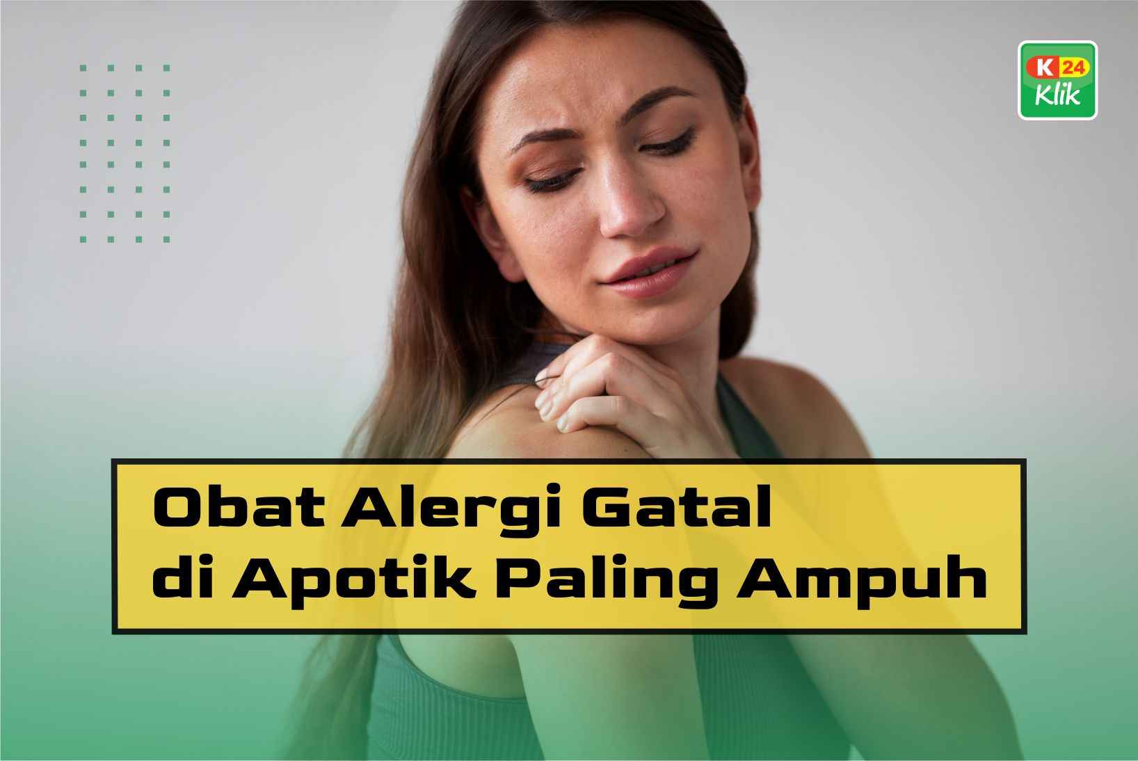 Obat Alergi Gatal di Apotik Paling Ampuh