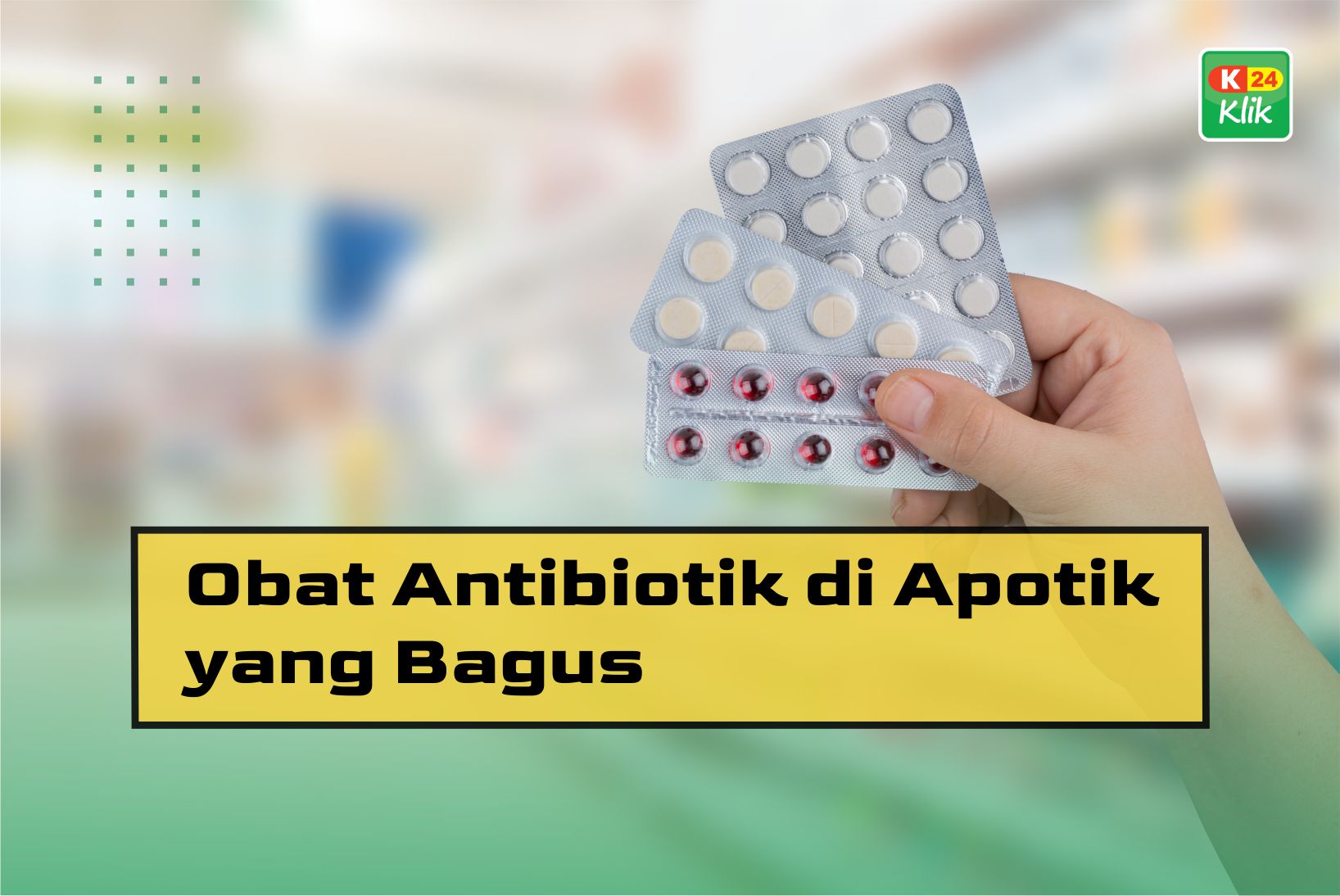 obat antibiotik di apotik yang bagus