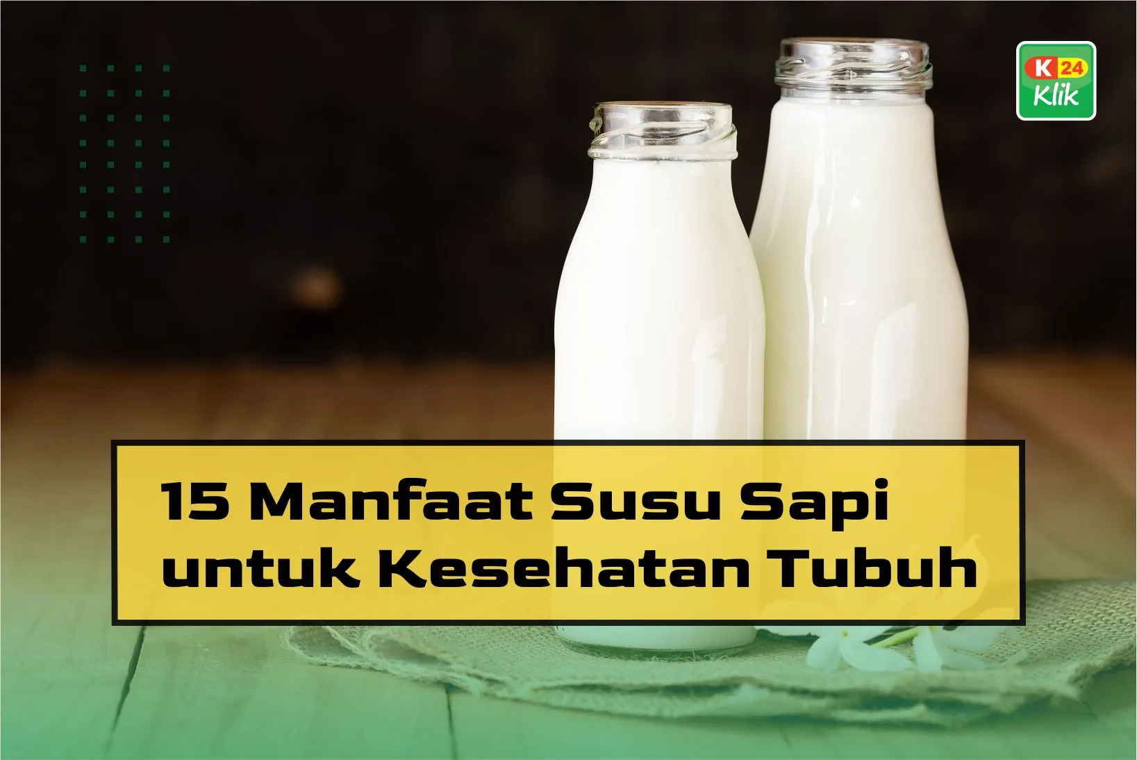 manfaat susu sapi untuk kesehatan tubuh
