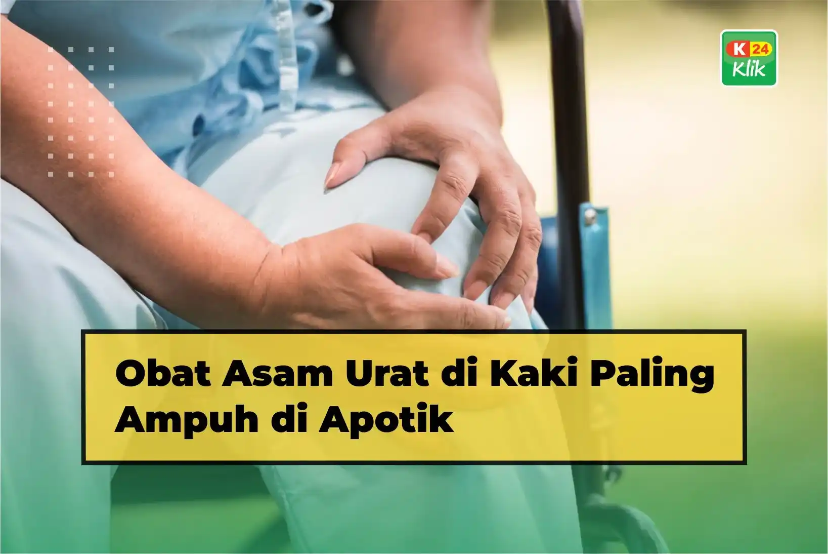 obat asam urat di kaki paling ampuh di apotik