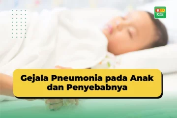 gejala pneumonia pada anak dan kenali gejalanya