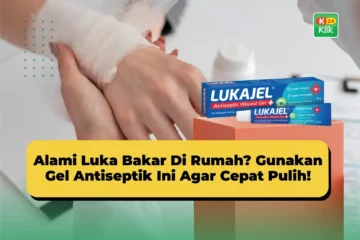 alami luka bakar gunakan gel antiseptik