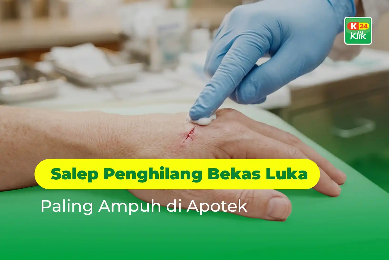 salep penghilang bekas luka paling ampuh