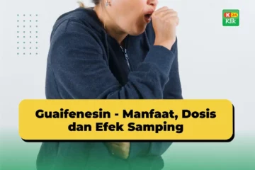 guaifenesin manfaat dosis efek samping