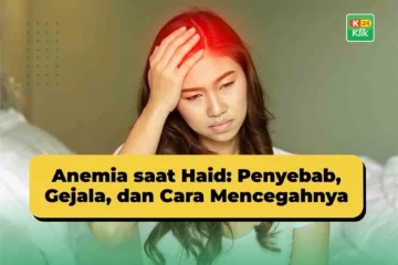 anemia saat haid penyebab gejala cara mencegah