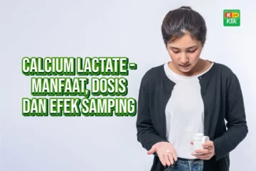 calcium lactate manfaat dosis dan efek samping