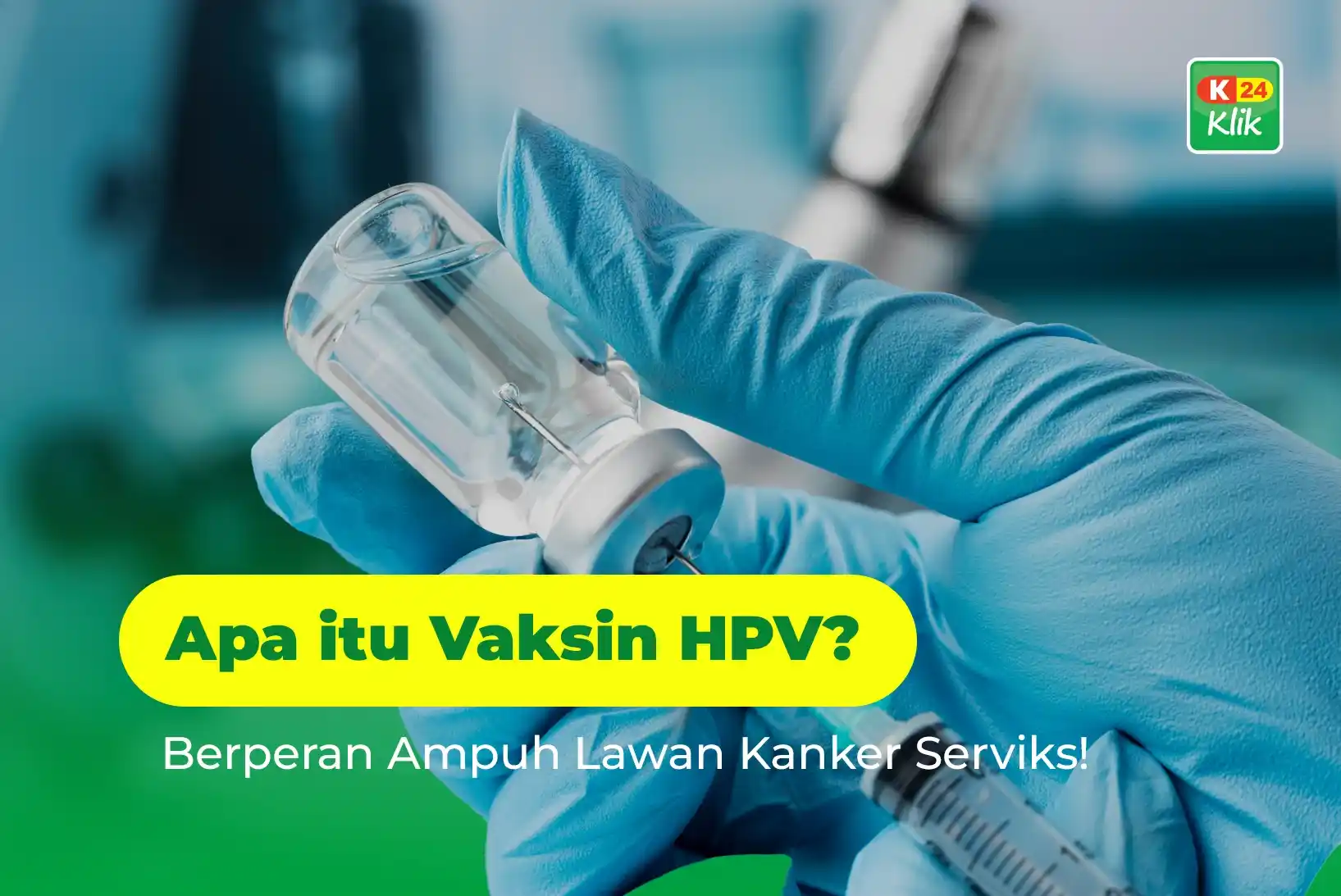 apa itu vaksin hpv