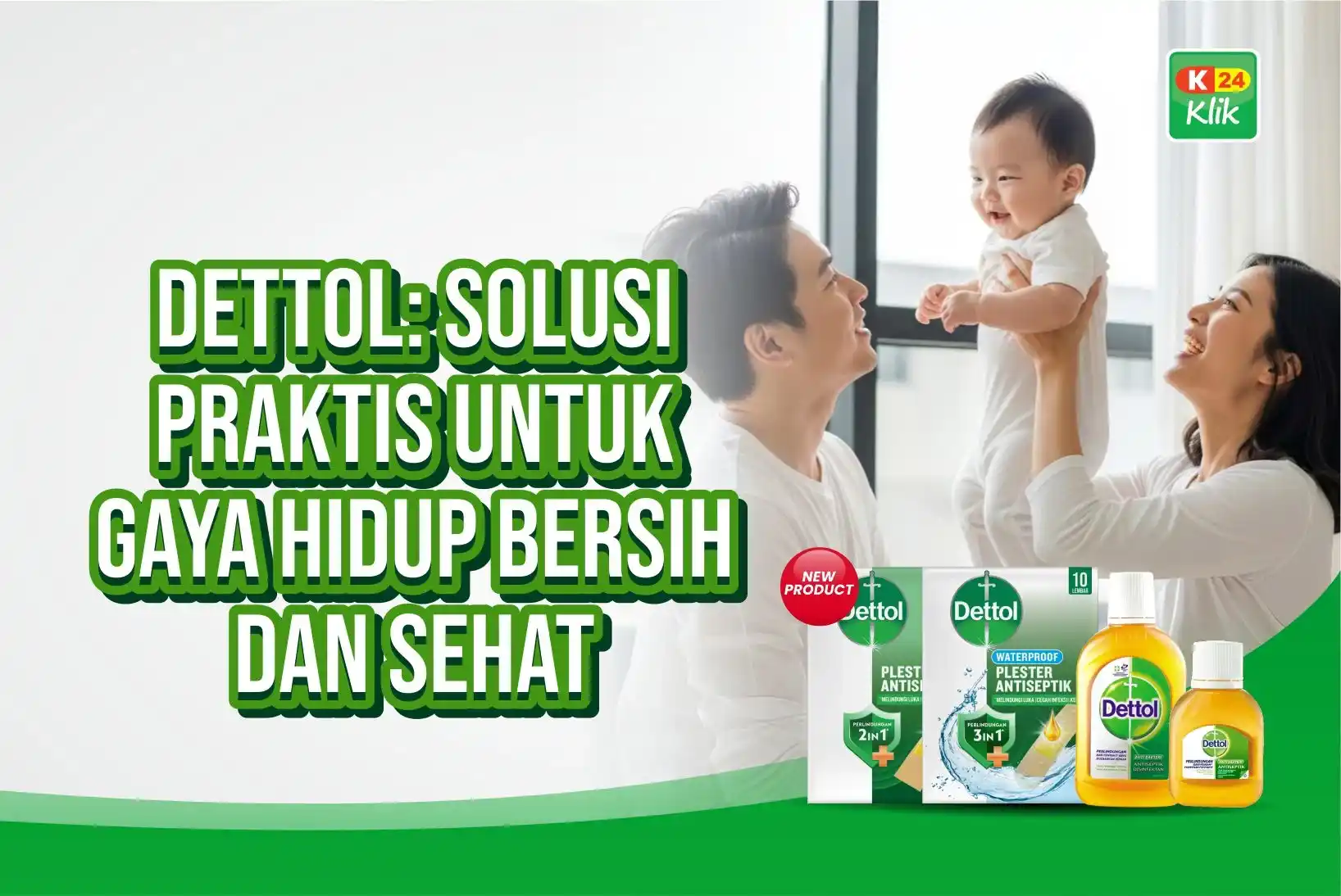 dettol solusi praktis gaya hidup bersih dan sehat