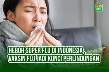 super flu vaksin perlindungan